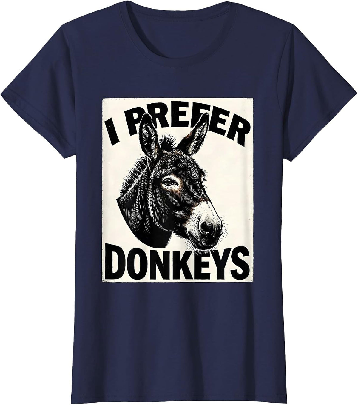 Women's I Prefer Donkeys Funny Quirky Farm Animal Donkey Lover T-Shirt - Navy Blue