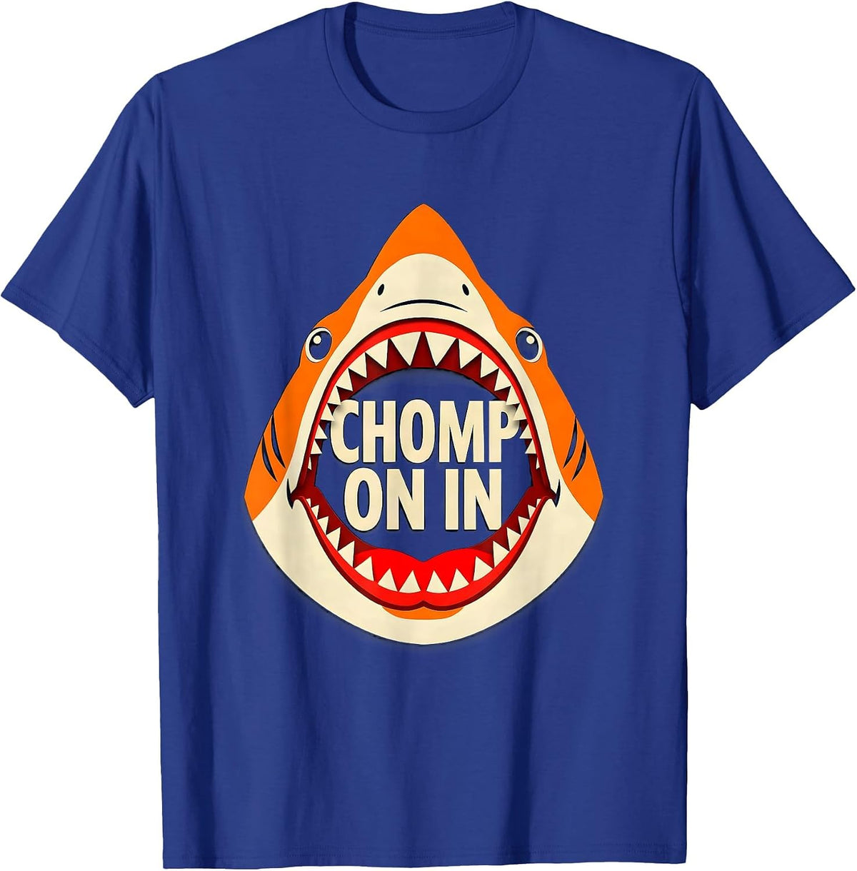 Chomp On In Funny Shark Lover Ocean Humor Wildlife Gift T-Shirt - Royal Blue