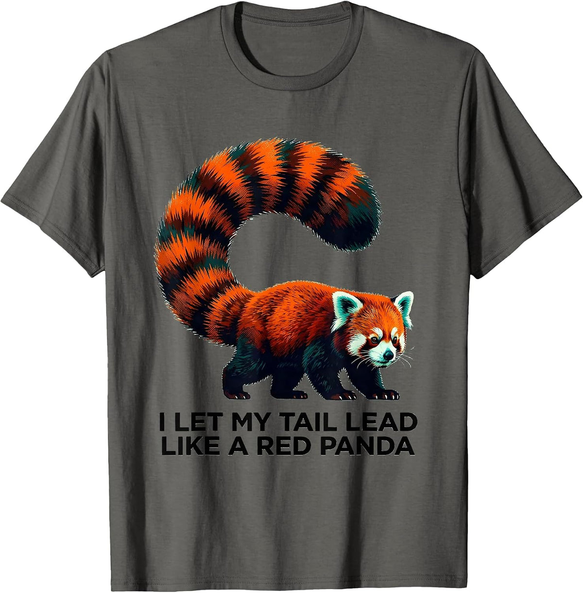 Men's I Let My Tail Lead Like A Red Panda Funny Animal Lover Humor T-Shirt - Asphalt Grey