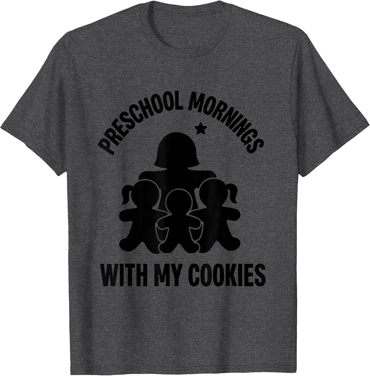 Preschool Mornings With My Cookies Funny Teacher Christmas T-Shirt - Dark Heather Grey