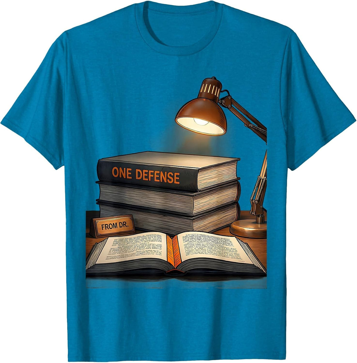 One Defense From Dr. Funny Doctoral Degree Graduation PhD T-Shirt - Sapphire Blue