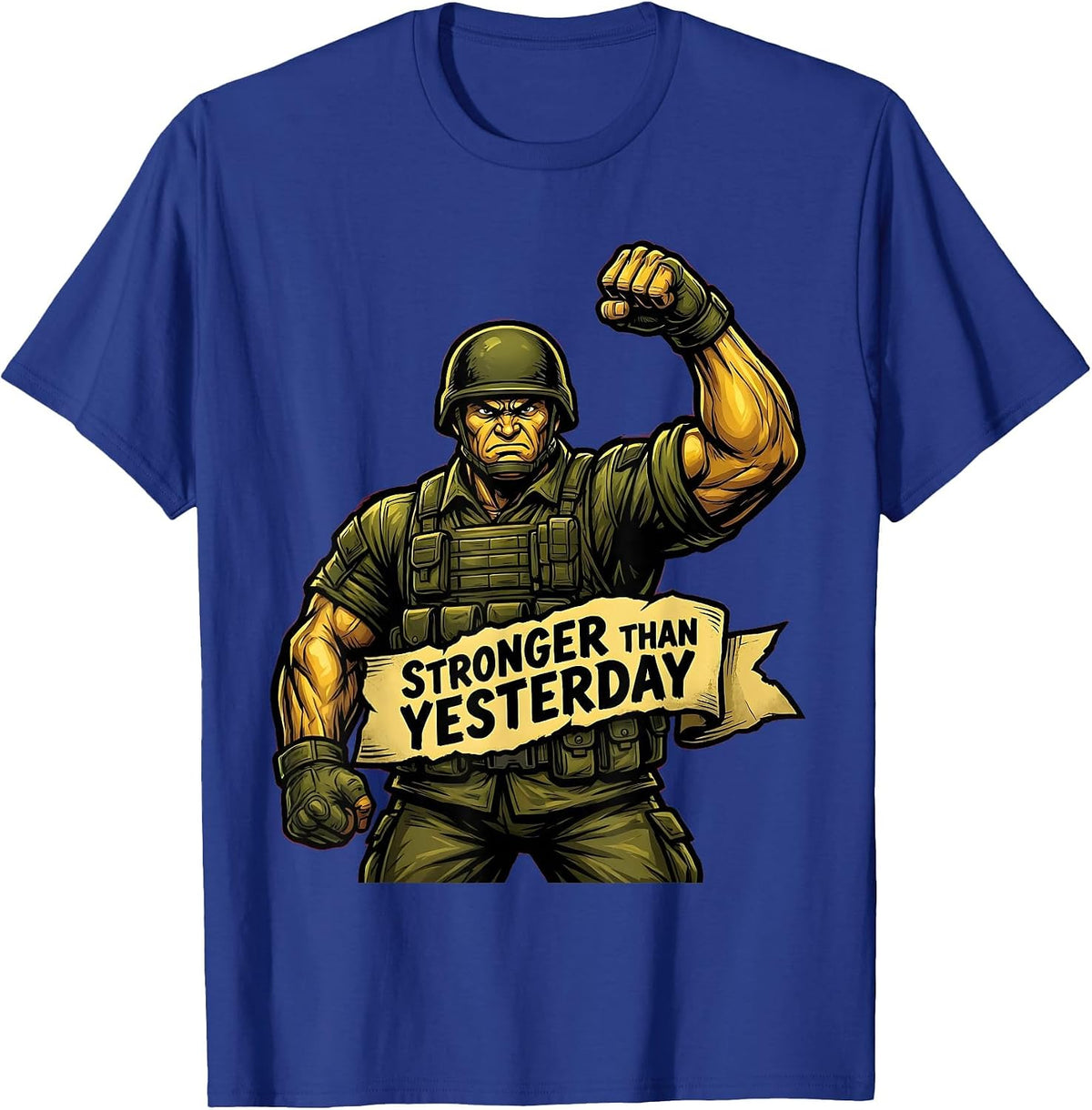 Stronger Than Yesterday Military Pride Design T-Shirt - Royal Blue