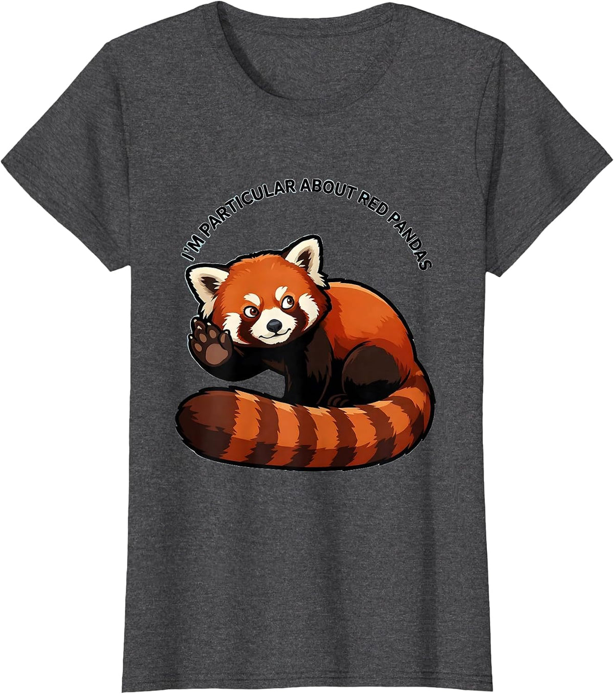 Women's I'm Particular About Red Pandas Funny Red Panda Animal Lover T-Shirt - Dark Heather Grey