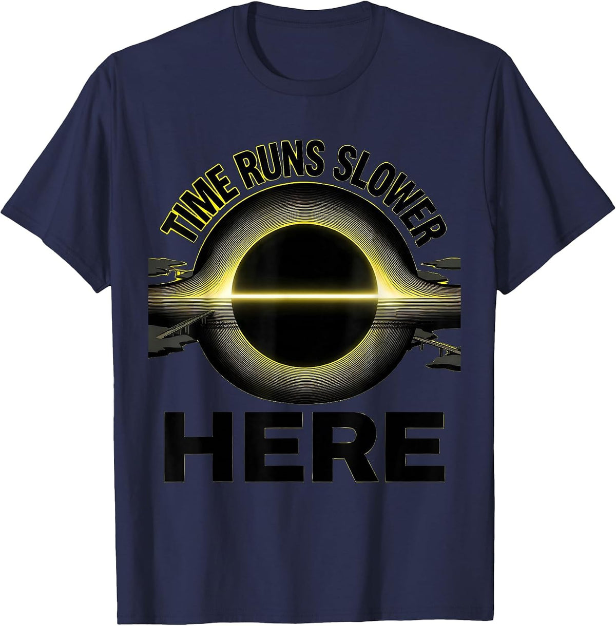 Men's Time Runs Slower Here Astrophysics Physics Science T-Shirt - Navy Blue