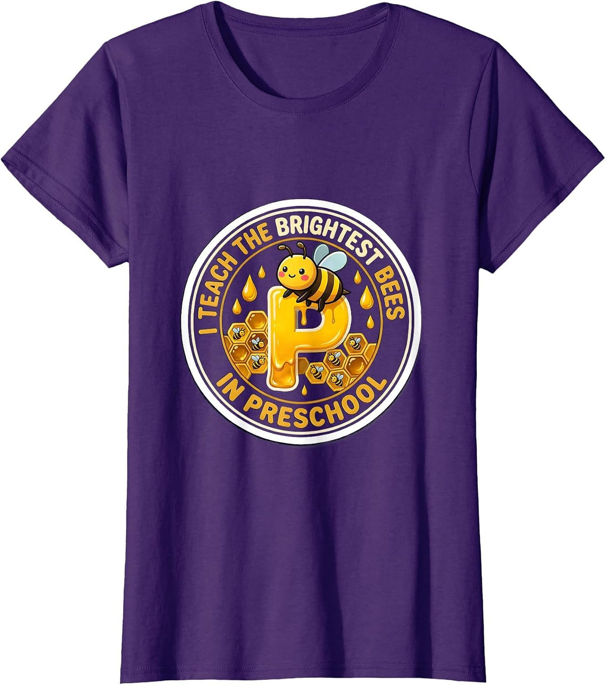 Women's I Teach The Brightest Bees In Preschool Teacher T-Shirt - Purple