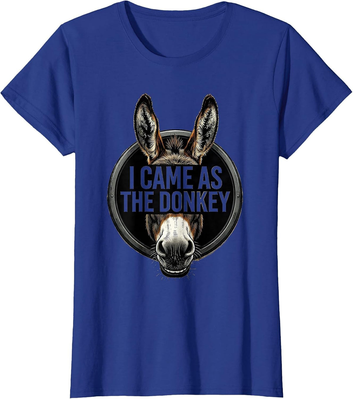 Women's I Came As The Donkey Funny Donkey Lover Halloween Costume T-Shirt - Royal Blue