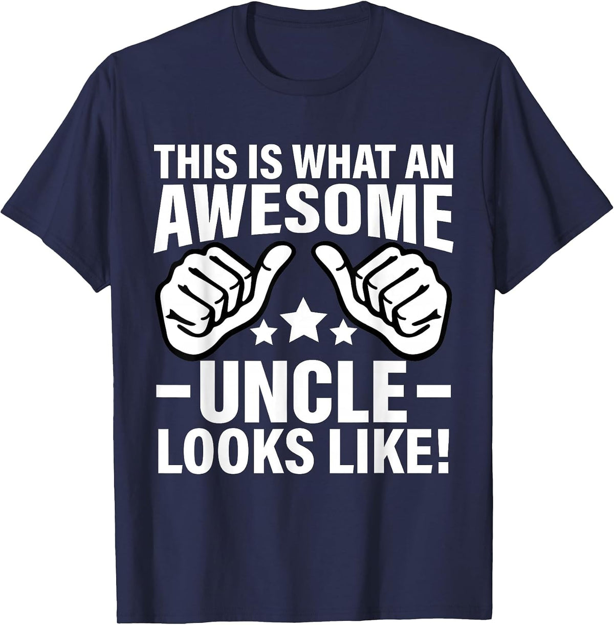 This is What an Awesome Uncle Looks Like T-Shirt - Navy Blue