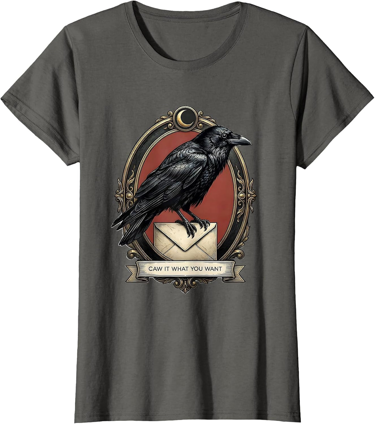Women's Caw It What You Want Gothic Crow Raven Halloween Humor T-Shirt - Asphalt Grey