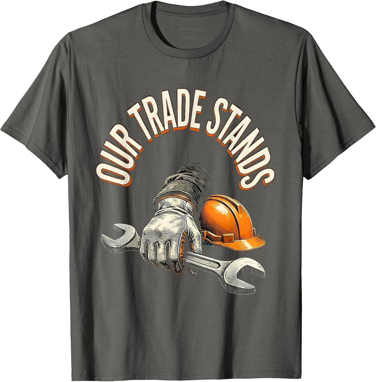 OUR TRADE STANDS Union Strong Labor Pride Skilled Worker T-Shirt - Asphalt Grey