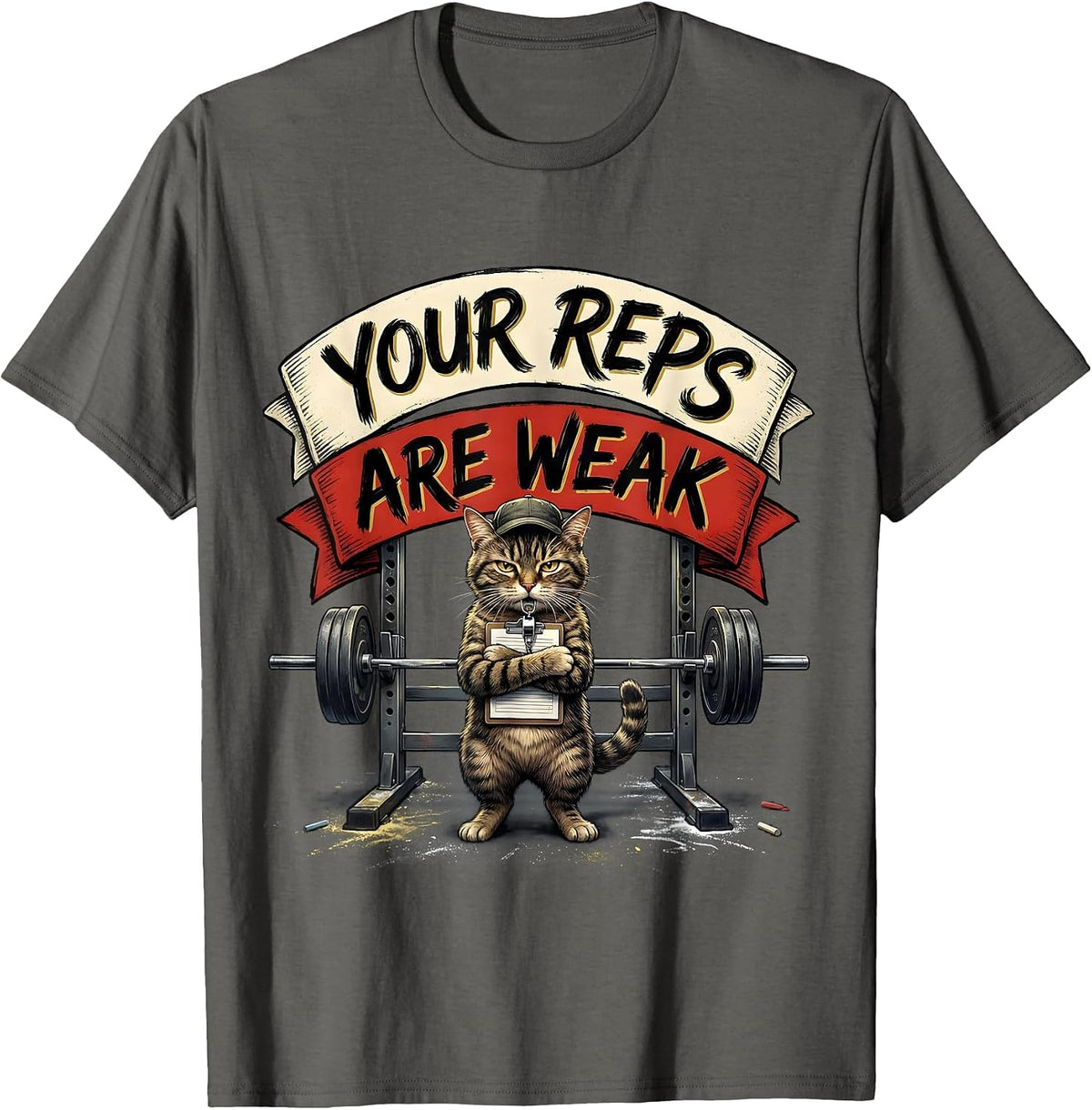 Men's Your Reps Are Weak Funny Gym Workout Cat Weightlifting Humor T-Shirt - Asphalt Grey