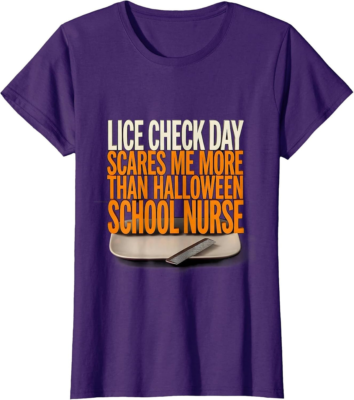 Women's Lice Check Day Scares Me More Than Halloween, School Nurse T-Shirt - Purple