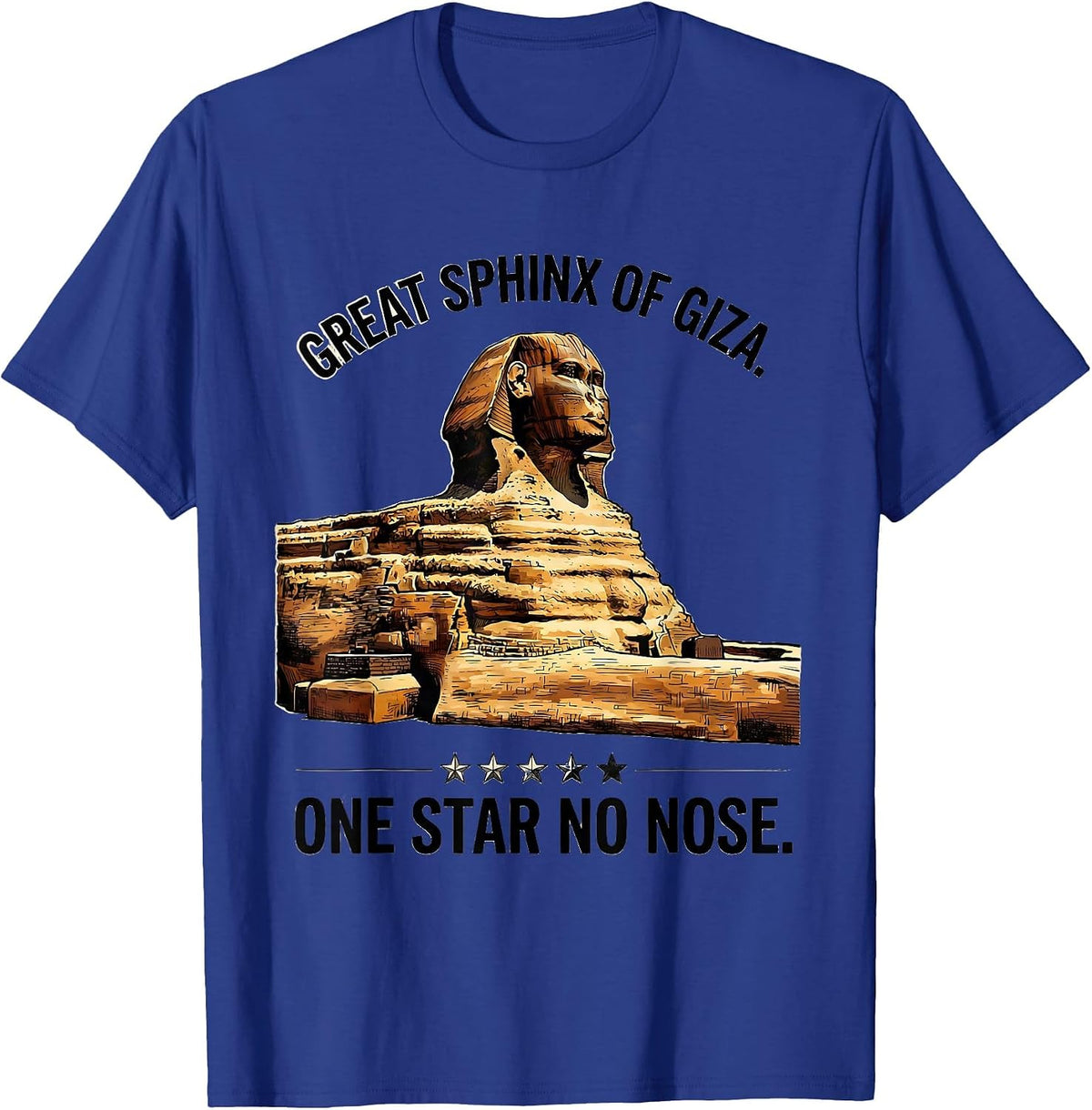 Men's Great Sphinx Of Giza One Star No Nose Funny History Buff T-Shirt - Royal Blue
