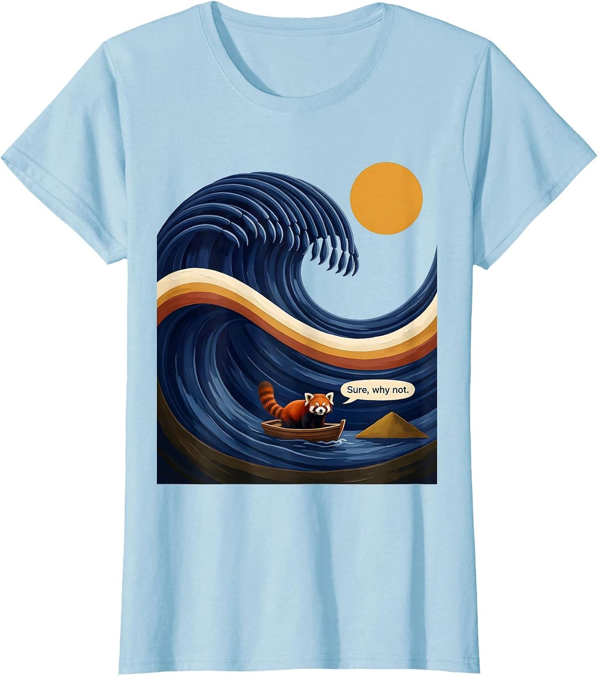 Sure, why not Funny Panda Surfing Animal Lover Japanese Art T-Shirt - Baby Blue