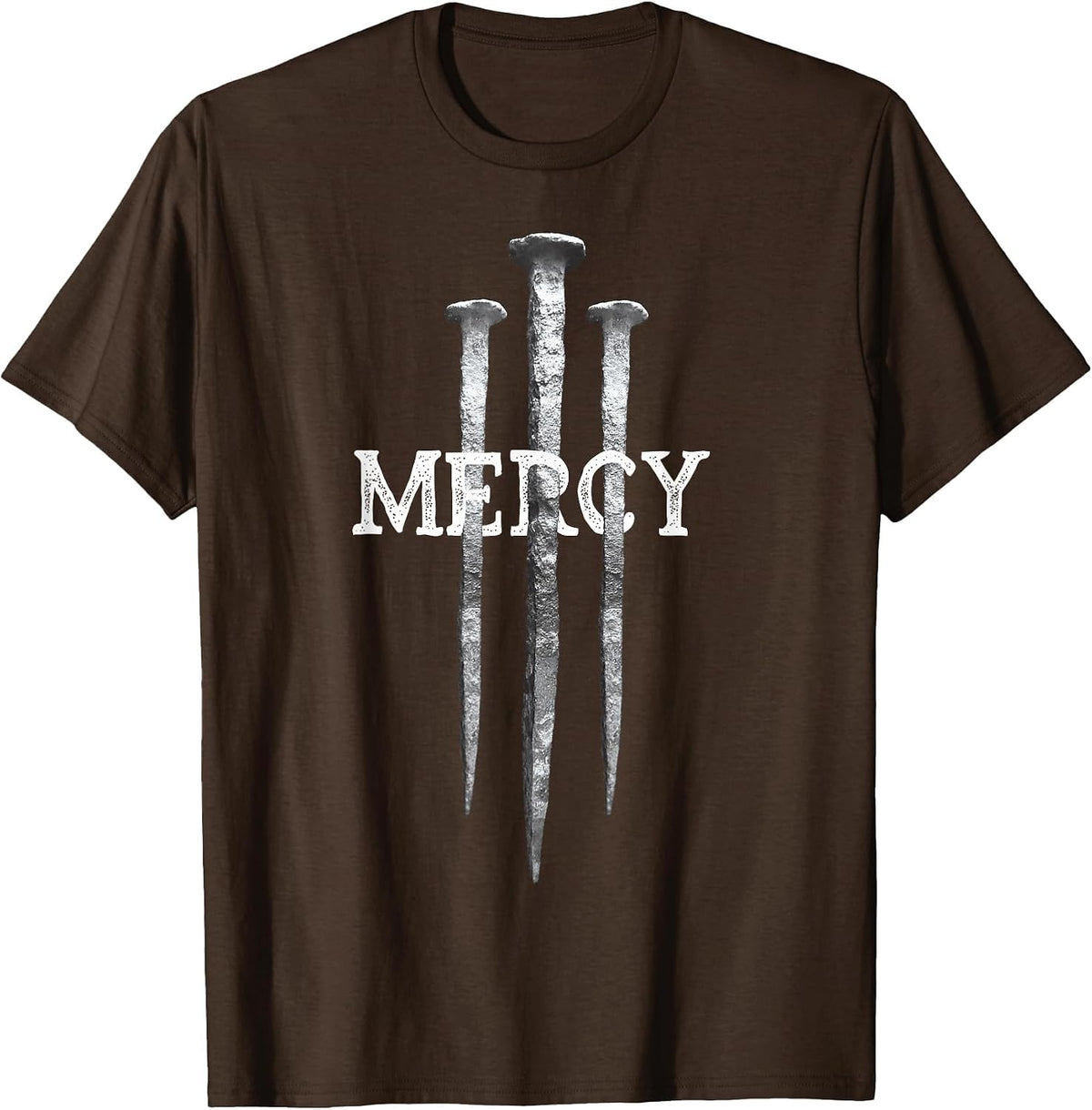 3 Nails Mercy Jesus Shirts Christian Tee T-Shirt - Brown