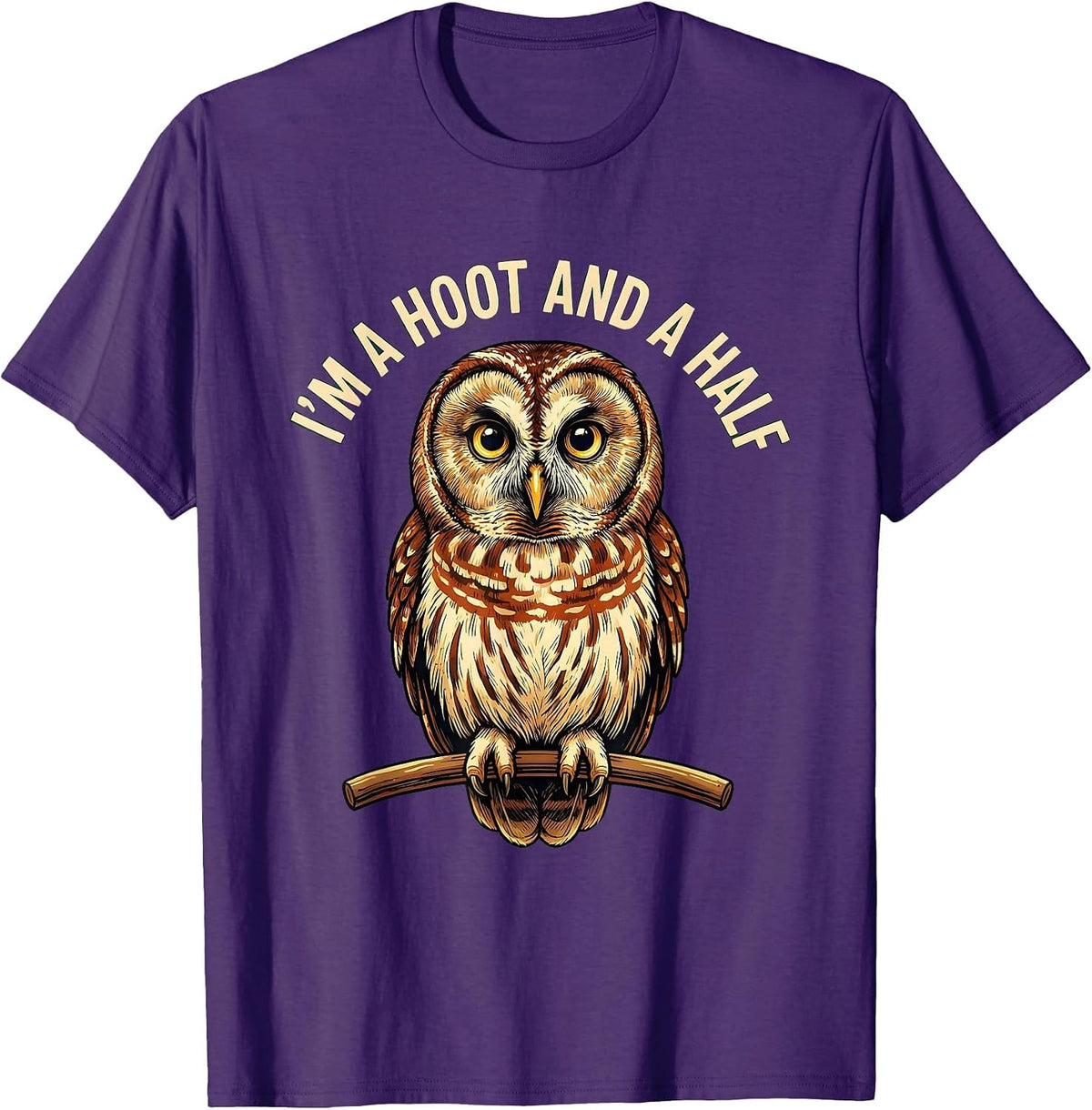 Men's I'm A Hoot And A Half Funny Barred Owl Bird Lover Humor T-Shirt - Purple