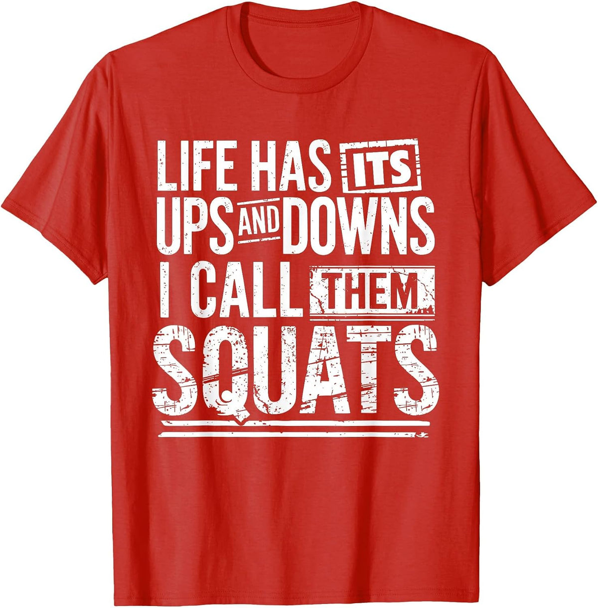 Funny Fitness Gym Workout Weights Squat Men Women T-Shirt - Red