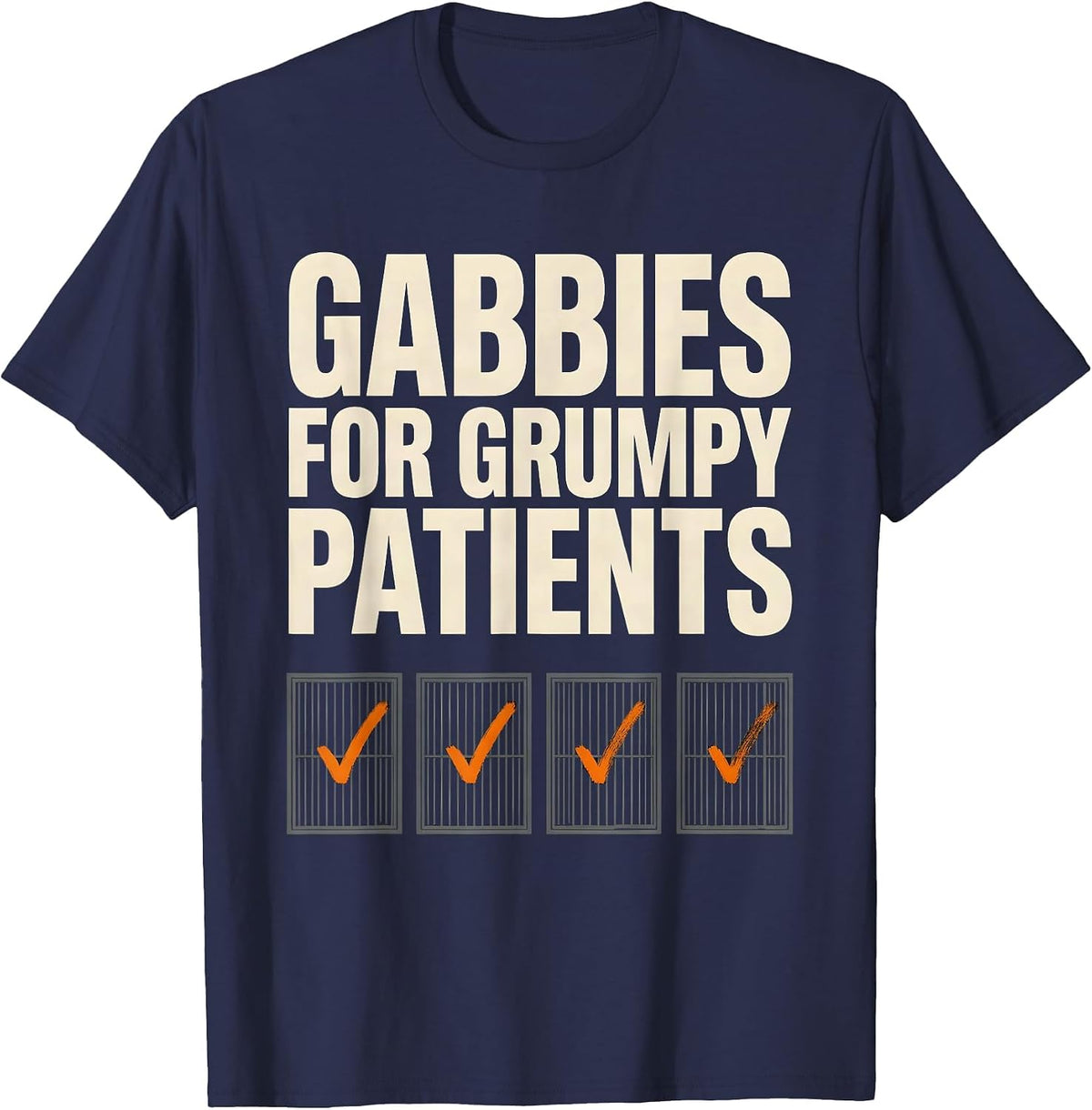 Men's Gabbies For Grumpy Patients Funny Vet Tech Occupational T-Shirt - Navy Blue