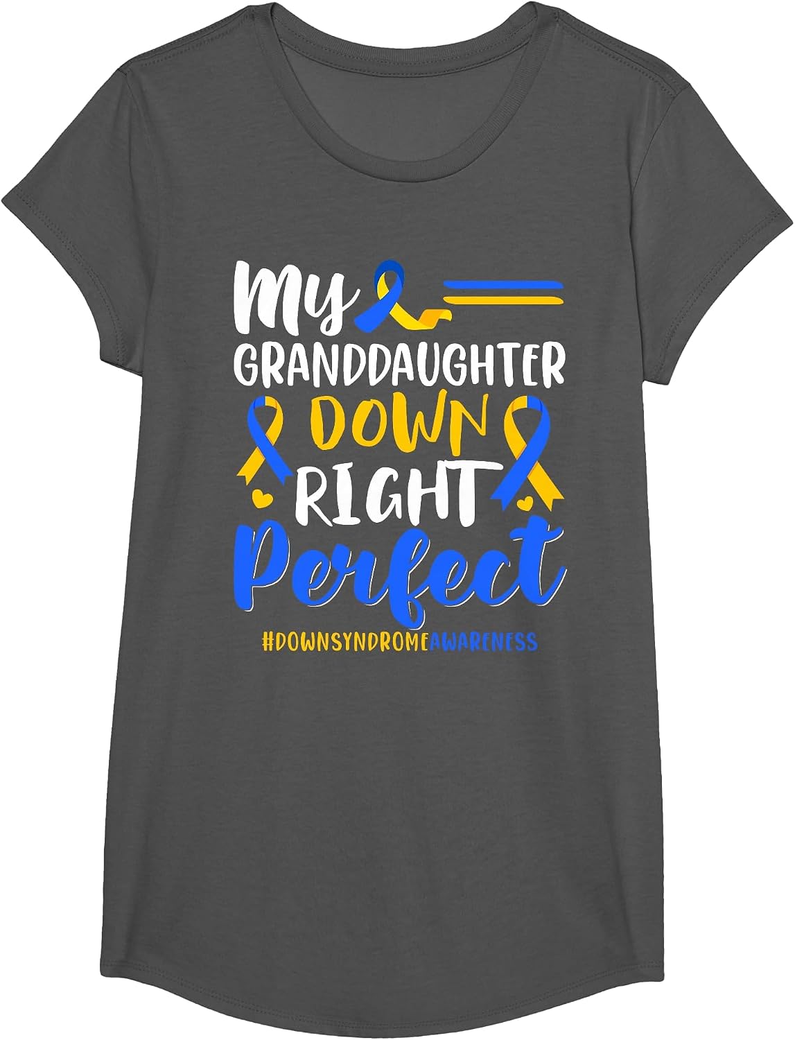 My Granddaughter Down Right Perfect Down Syndrome Awareness T-Shirt - Girls Asphalt Grey