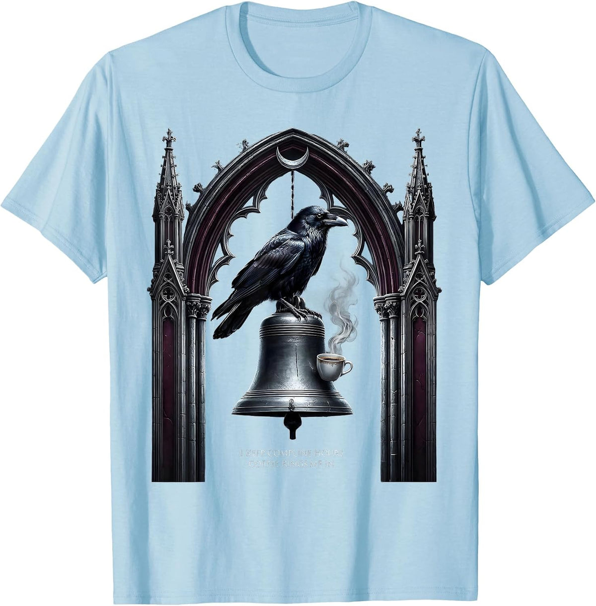 Men's I Keep Compline Hours Coffee Rings Me In Gothic Raven T-Shirt - Baby Blue