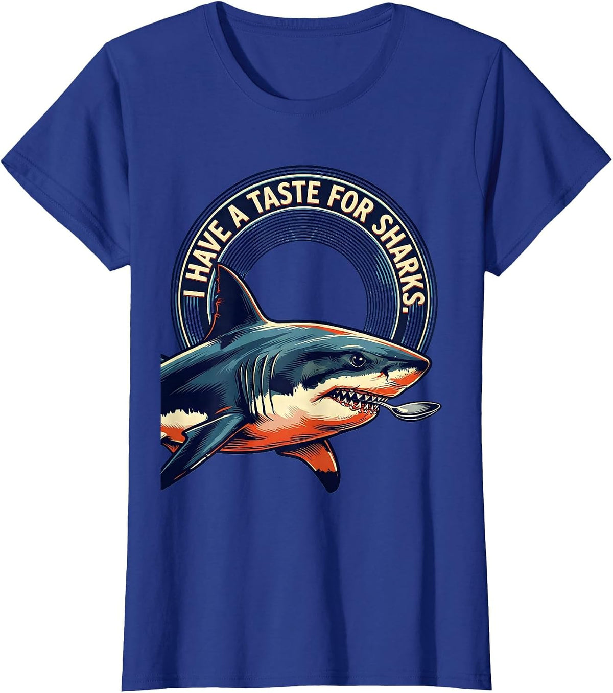 Women's I Have A Taste For Sharks Bold Vintage Camp Ocean Animal T-Shirt - Royal Blue