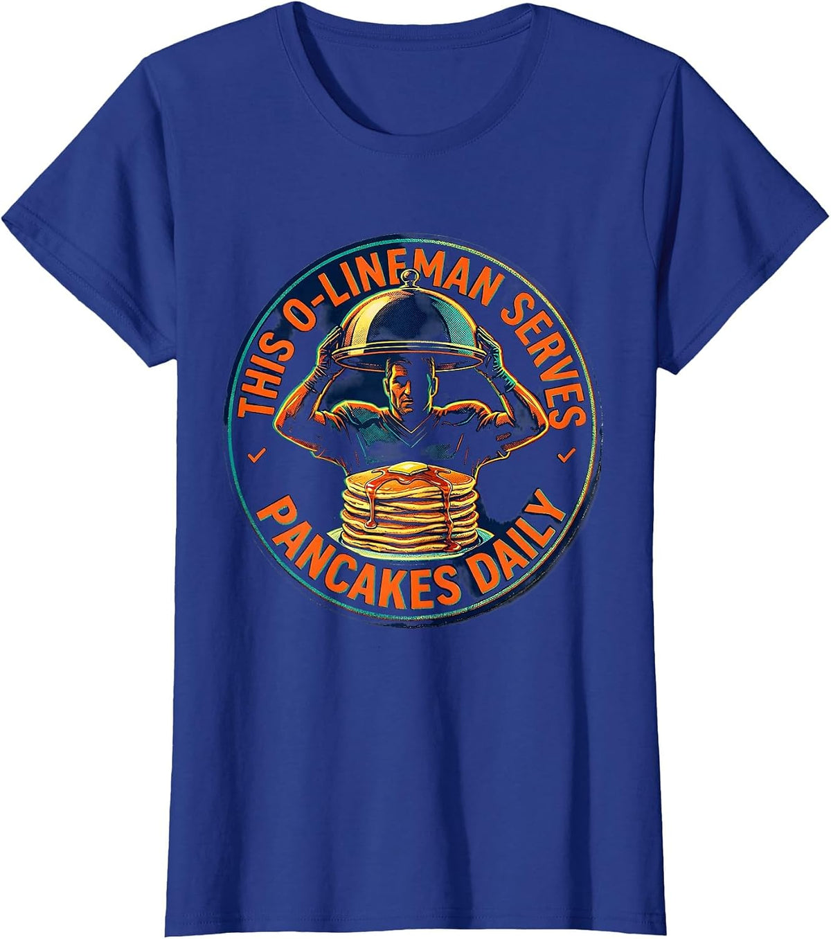 Women's This O-Lineman Serves Pancakes Daily Football Lineman Humor T-Shirt - Royal Blue