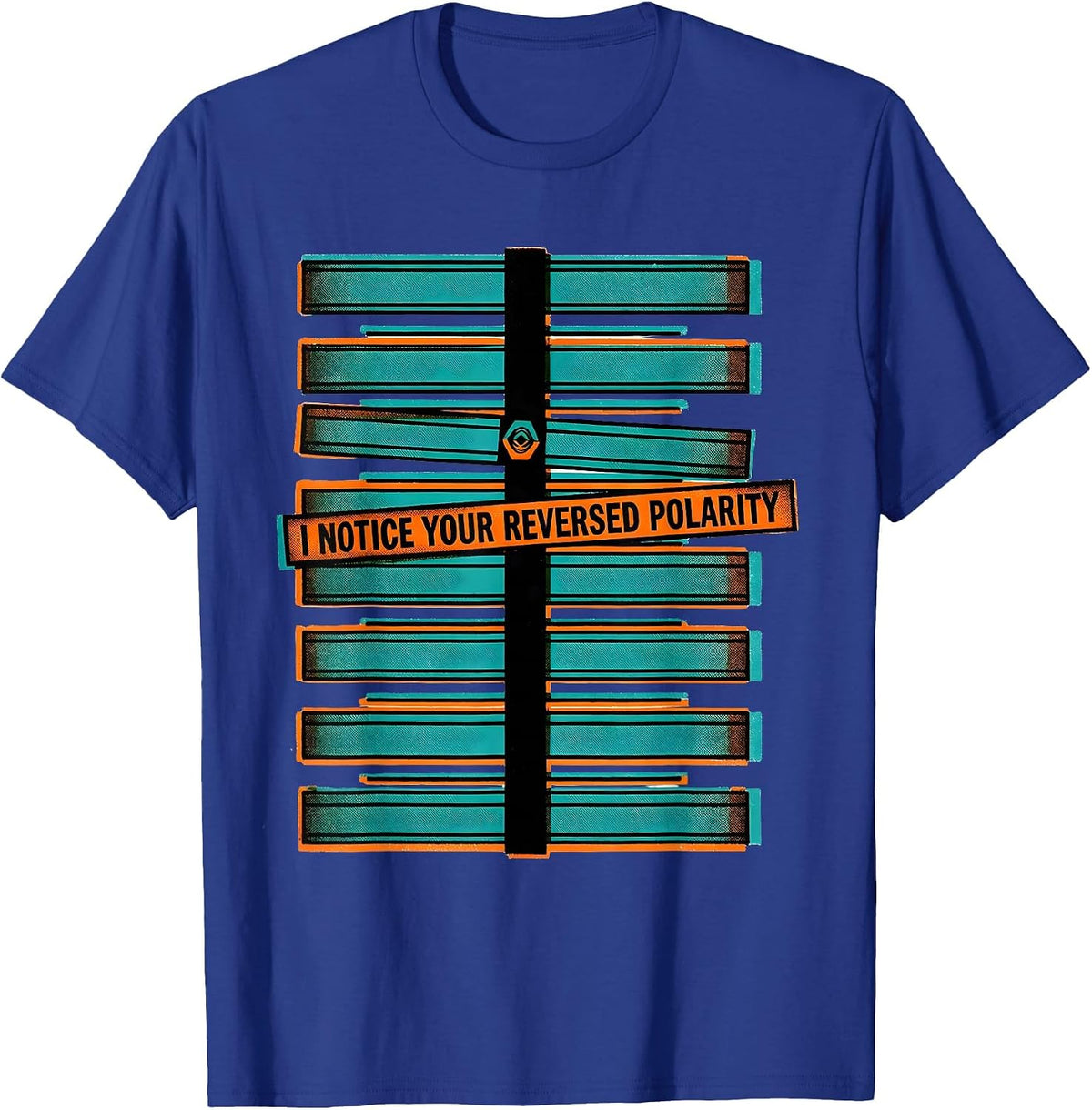 I Notice Your Reversed Polarity Funny Electrician Engineer T-Shirt - Royal Blue