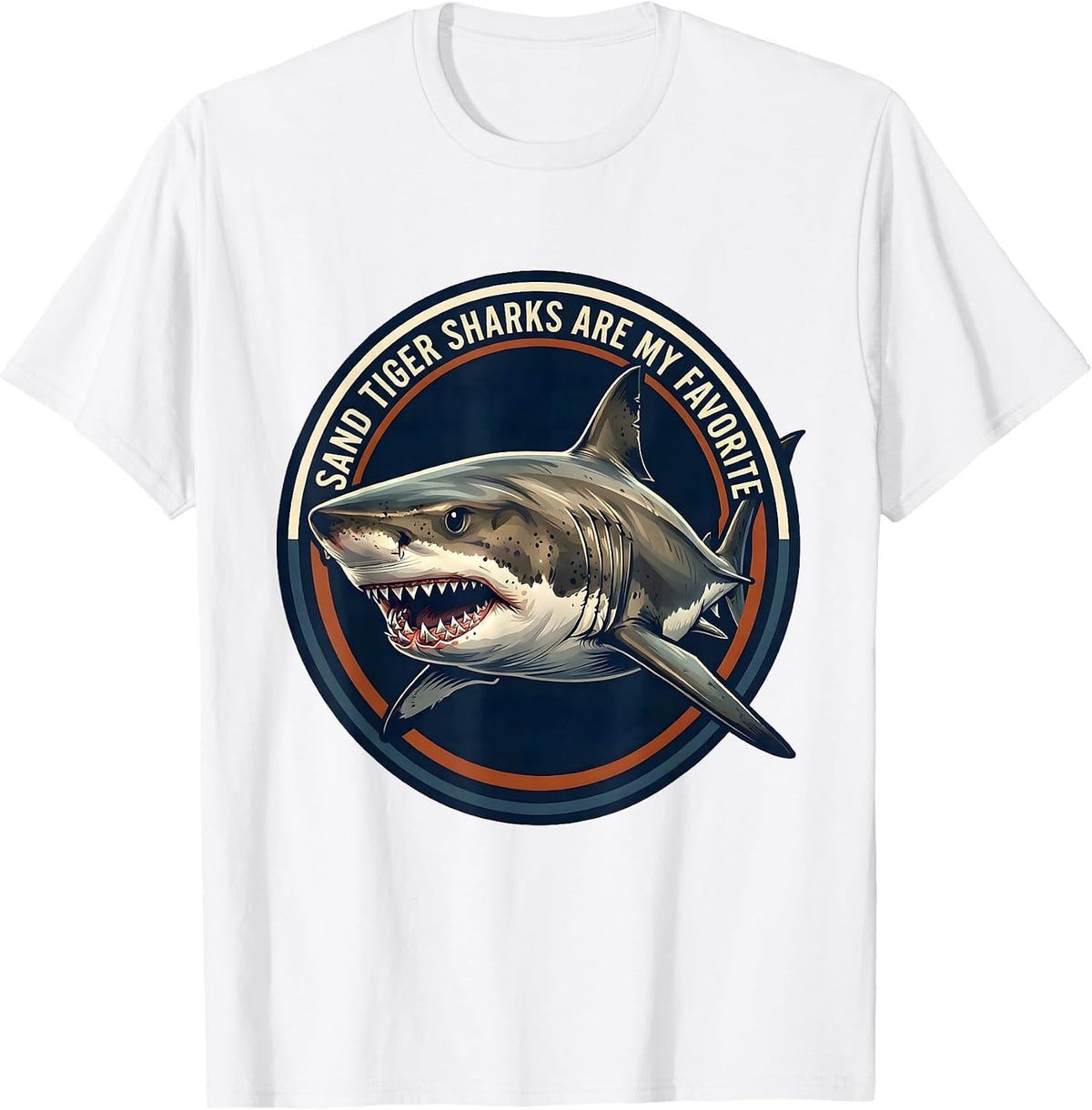 Men's Sand Tiger Sharks Are My Favorite Funny Ocean Animal Lover T-Shirt - White