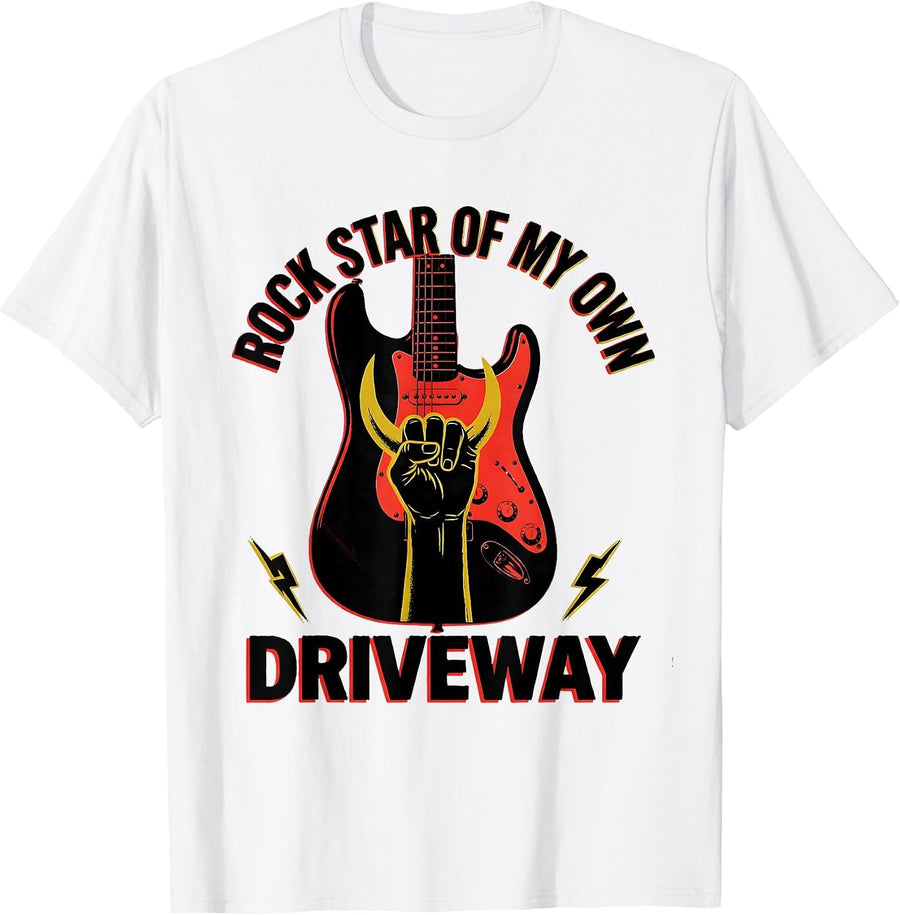 Men's Rock Star Of My Own Driveway Funny Rock Fan Novelty Gift T-Shirt - White