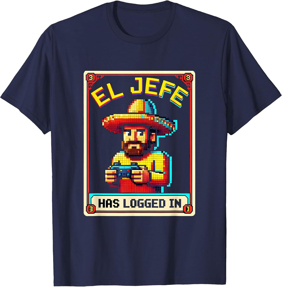 El Jefe Has Logged In Pixel Art Lotería Design T-Shirt - Navy Blue