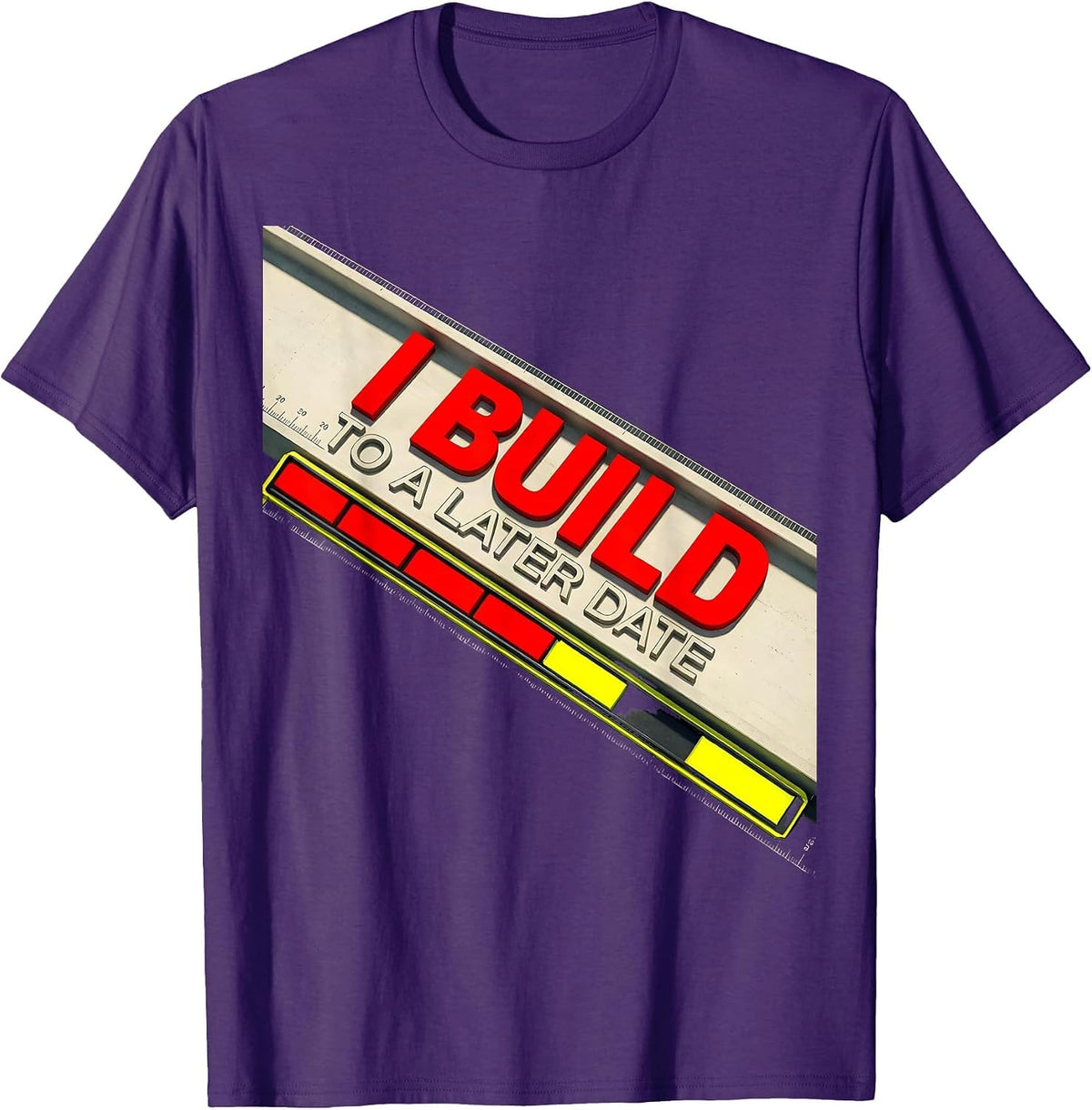 I Build To A Later Date Funny Construction Worker Contractor T-Shirt - Purple