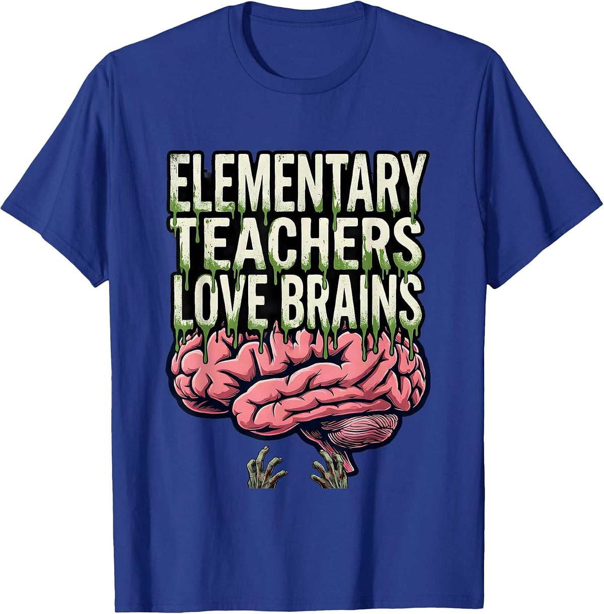 Elementary Teachers Love Brains Bold Condensed Halloween T-Shirt - Royal Blue