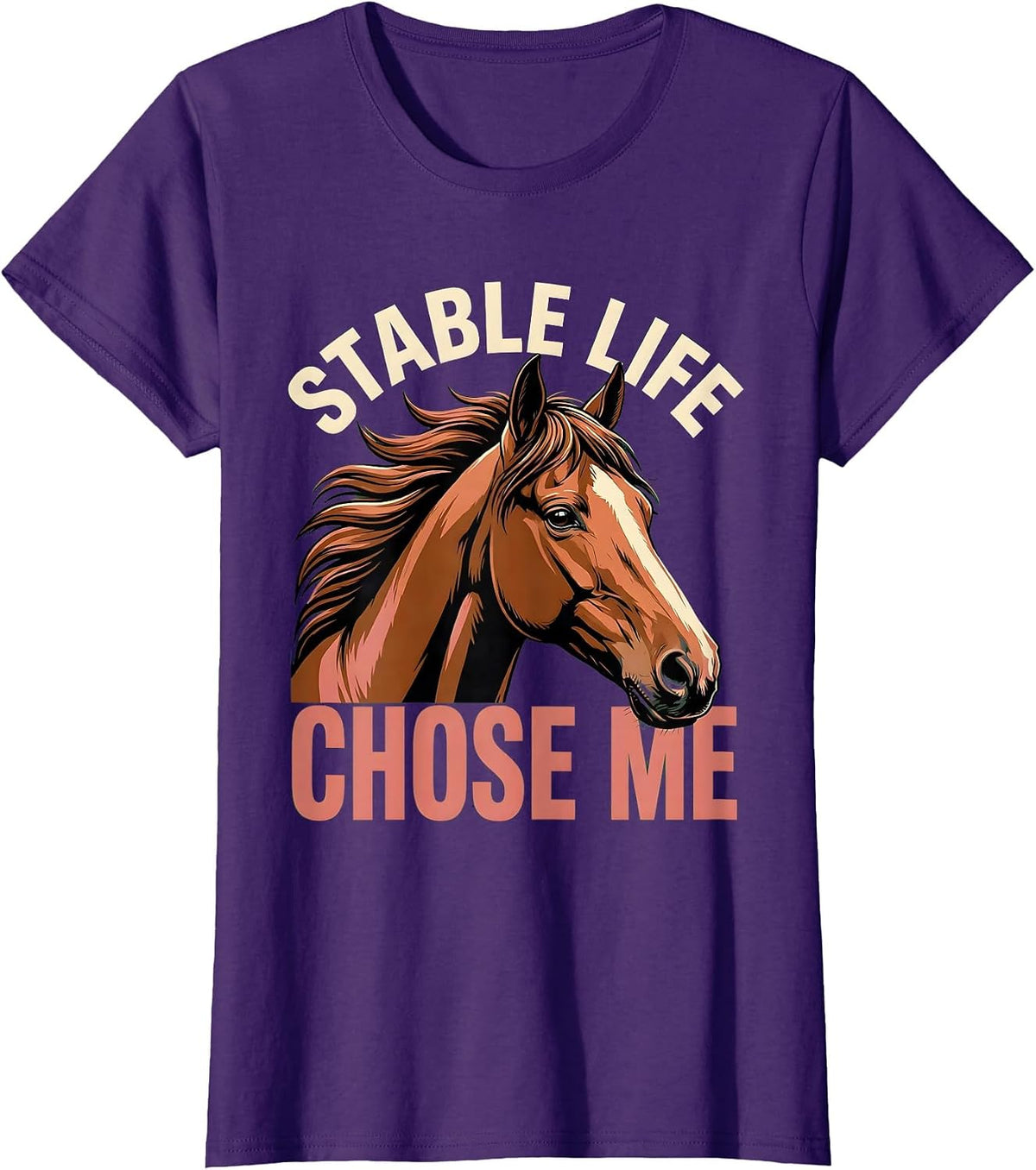 Women's Stable Life Chose Me Horse Girl Design T-Shirt - Purple