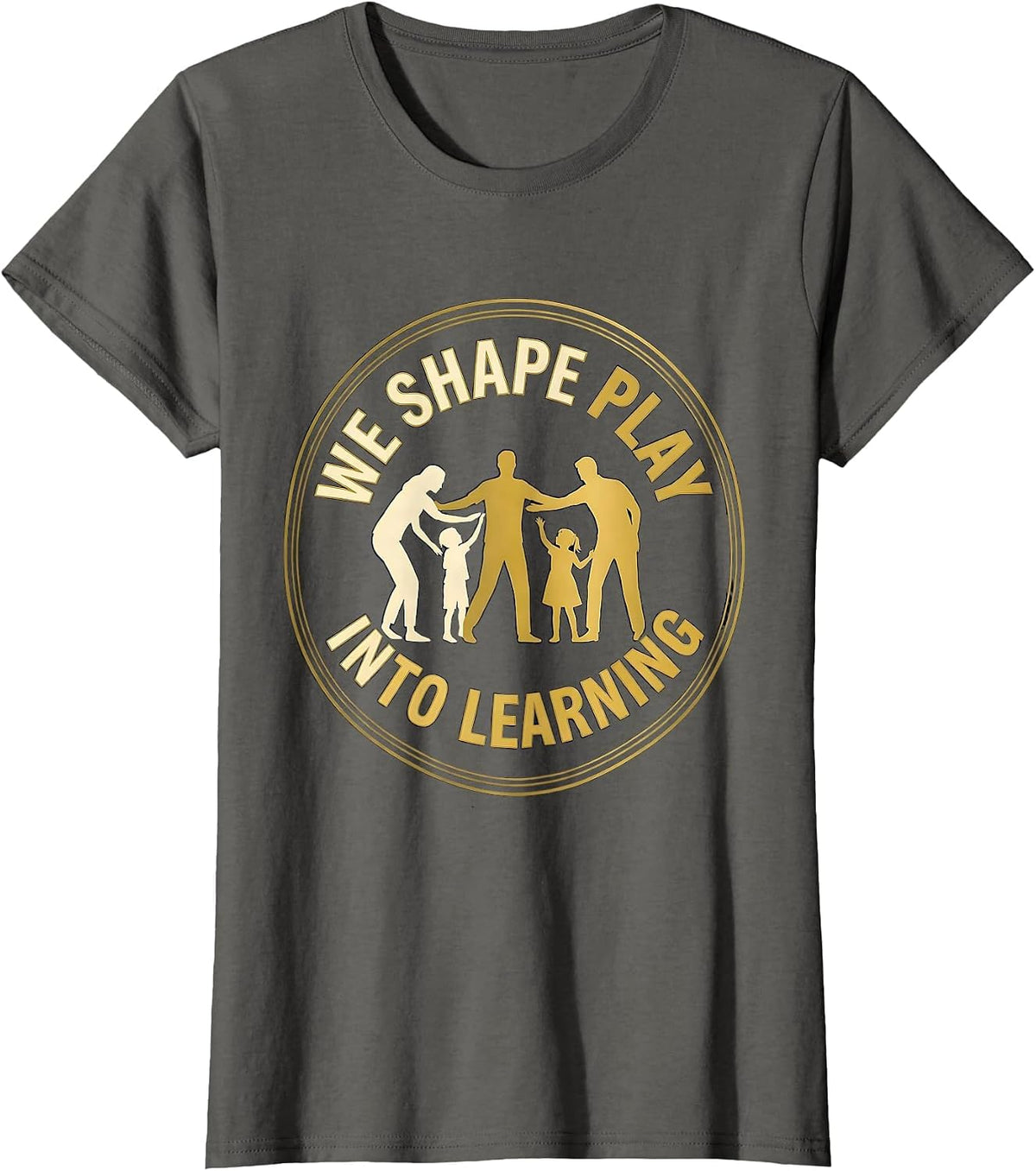 Women's We Shape Play Into Learning Kindergarten Teacher Team Back T-Shirt - Asphalt Grey