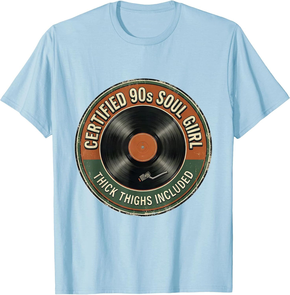 Men's Certified 90s Soul Girl Thick Thighs Included Vintage T-Shirt - Baby Blue