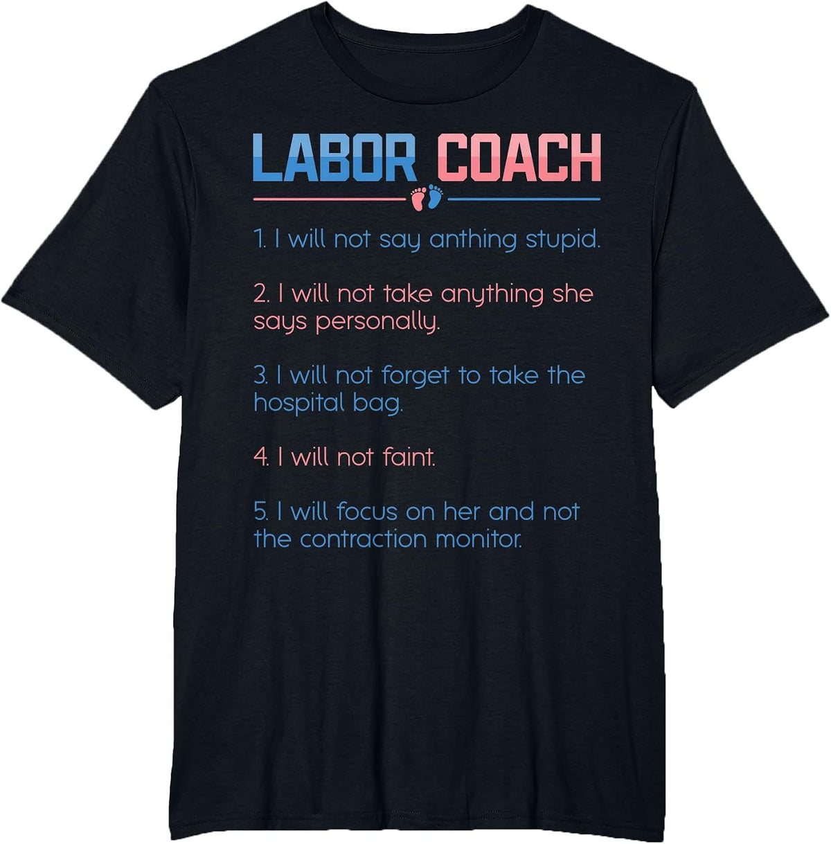 Labor Coach Expecting Future Dad New Father Delivery Nurse T-Shirt - Black
