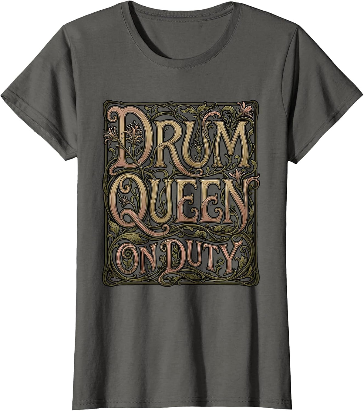 Women's Drum Queen On Duty Band Musician Design T-Shirt - Asphalt Grey