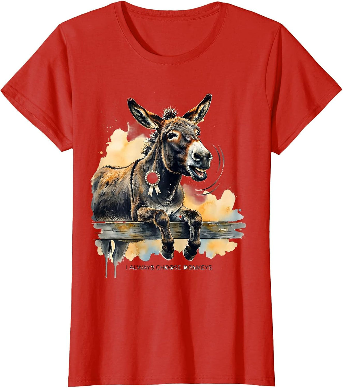 Women's I Always Choose Donkeys Funny Donkey Lover Animal Humor Gift T-Shirt - Red