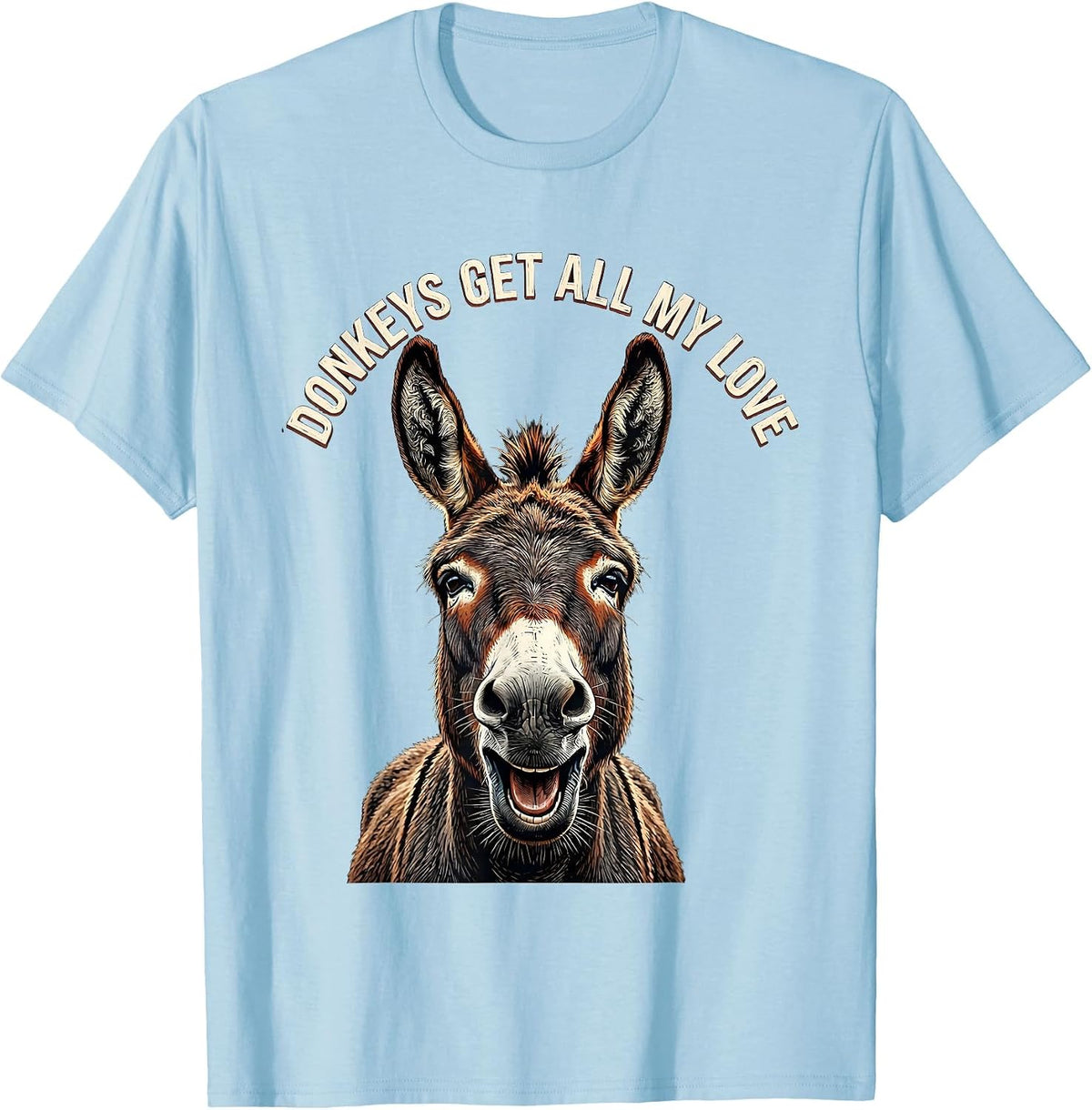 Men's Donkeys Get All My Love Funny Donkey Lover Animal Humor T-Shirt - Baby Blue
