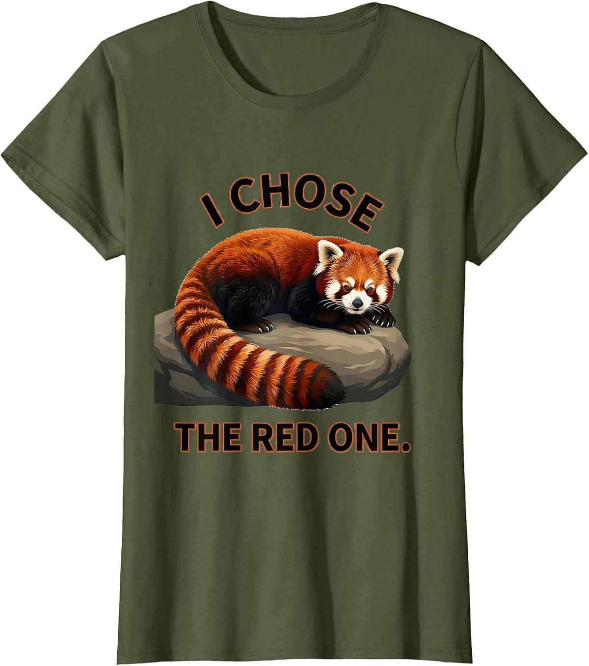 Women's I Chose The Red One Funny Red Panda Animal Lover Humor T-Shirt - Olive Green