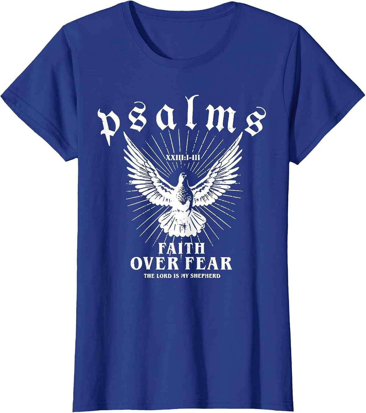 Psalms Faith Over Fear T-Shirt - Royal Blue