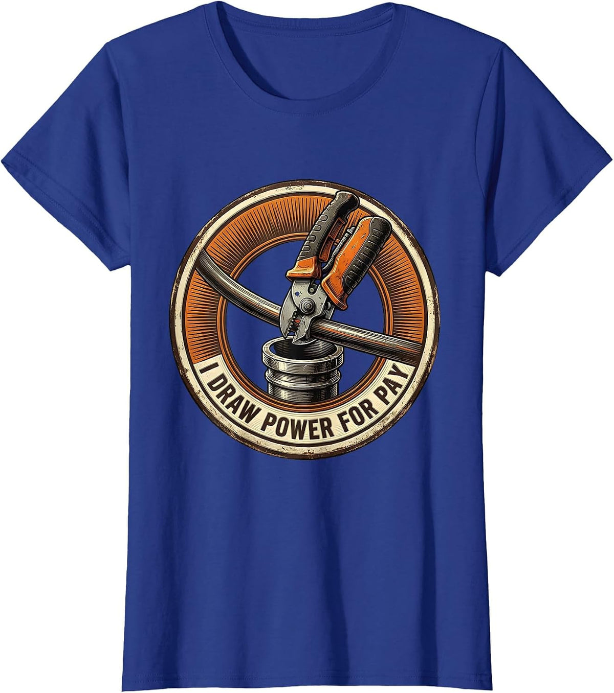 Women's I Draw Power For Pay Funny Electrician Lineman Gift T-Shirt - Royal Blue