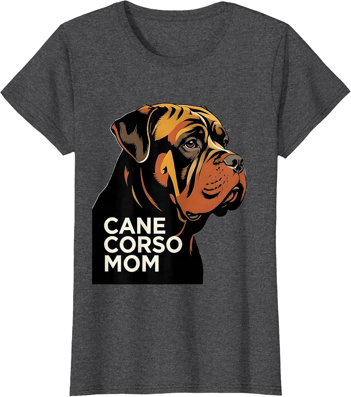 Women's Cane Corso Mom Sentimental Dog Owner Pride Everyday Wear T-Shirt - Dark Heather Grey
