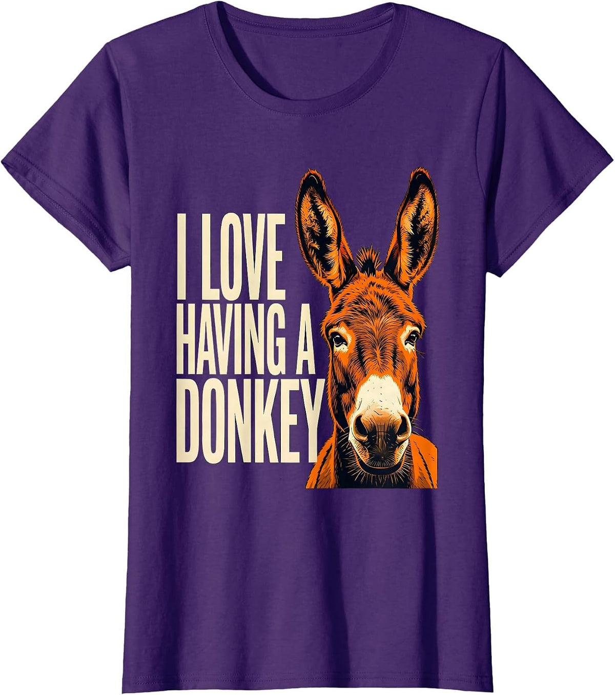 Women's I Love Having A Donkey Funny Donkey Lover Animal Humor T-Shirt - Purple