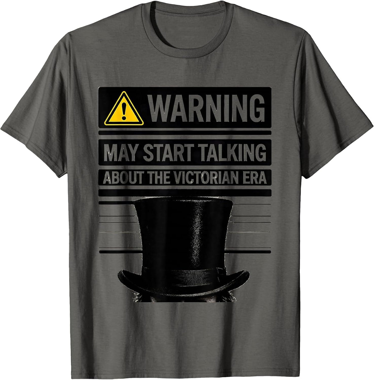 Warning May Start Talking About The Victorian Era History T-Shirt - Asphalt Grey