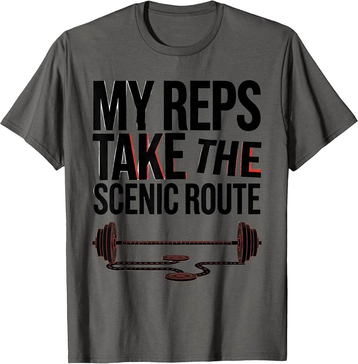 Men's My Reps Take The Scenic Route Funny Gym Weightlifting T-Shirt - Asphalt Grey