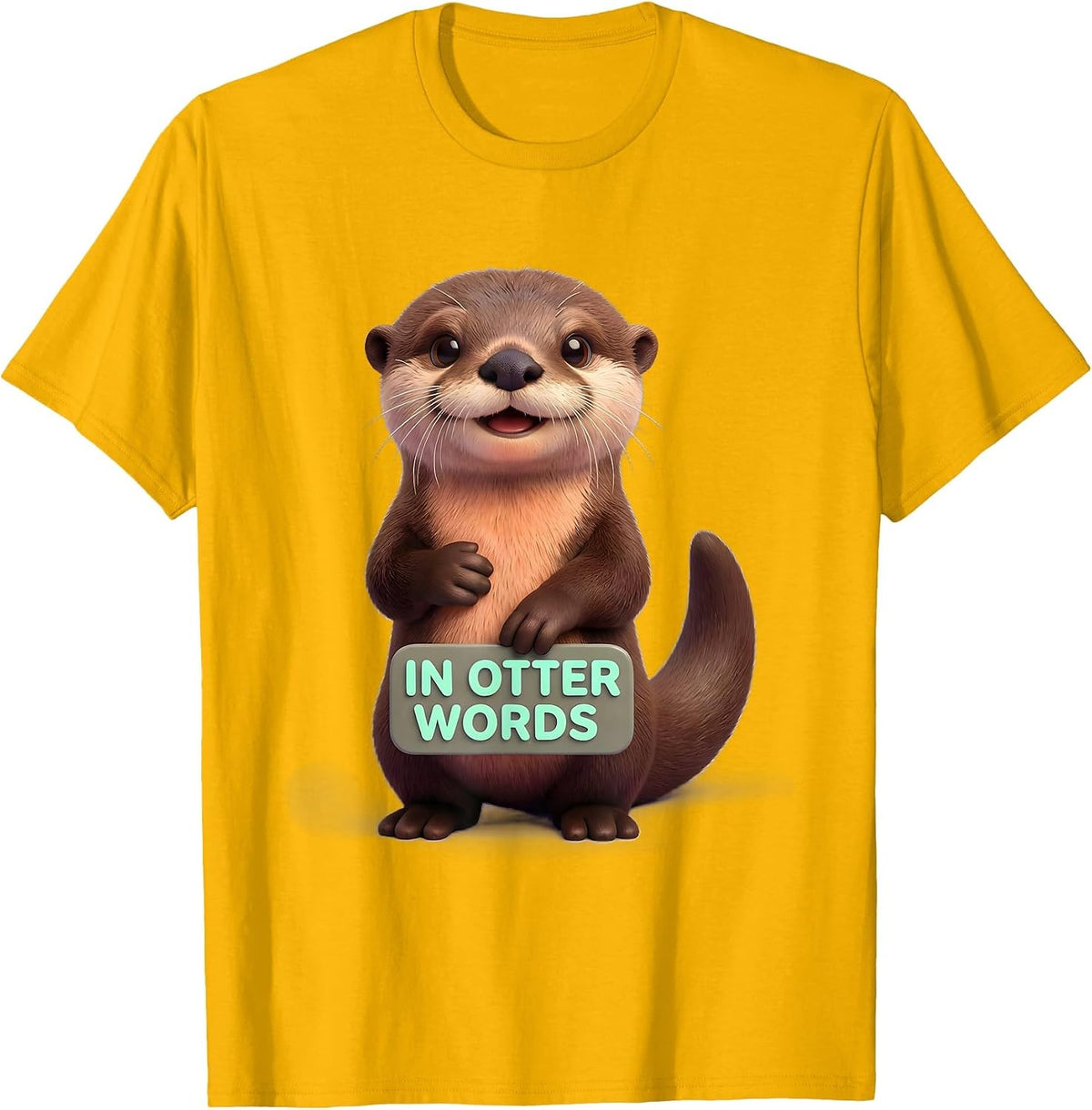 In Otter Words Cute Kawaii Otter Lover Humor Gift T-Shirt - Golden Yellow
