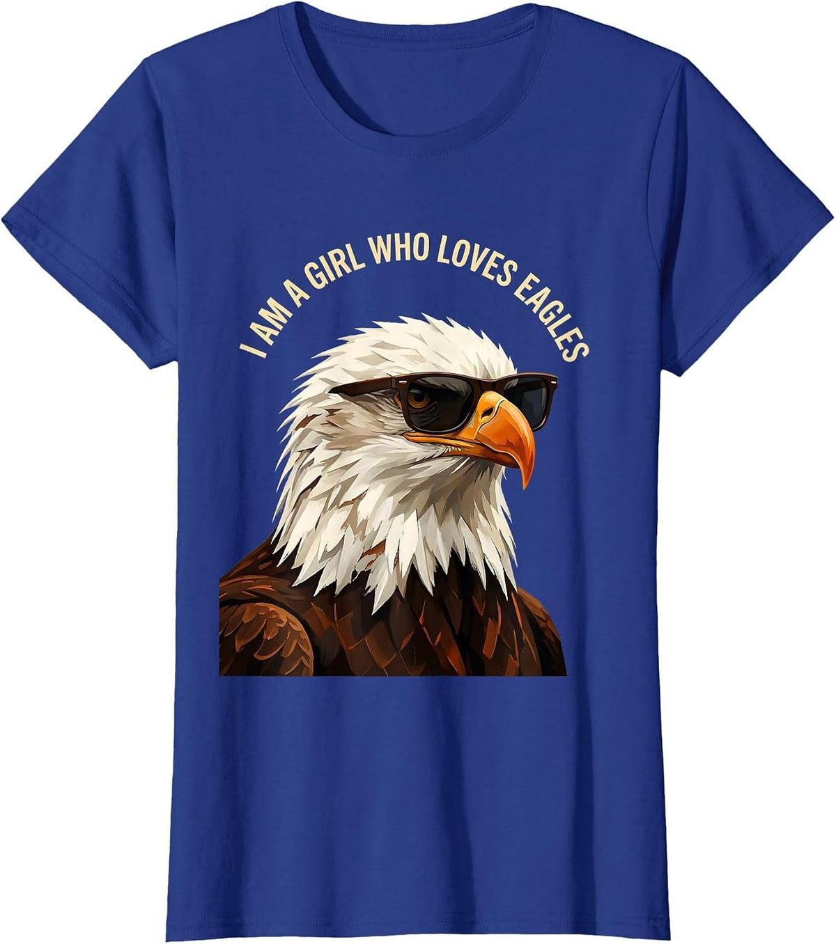 Women's I Am A Girl Who Loves Eagles Funny Bald Eagle Bird Lover T-Shirt - Royal Blue
