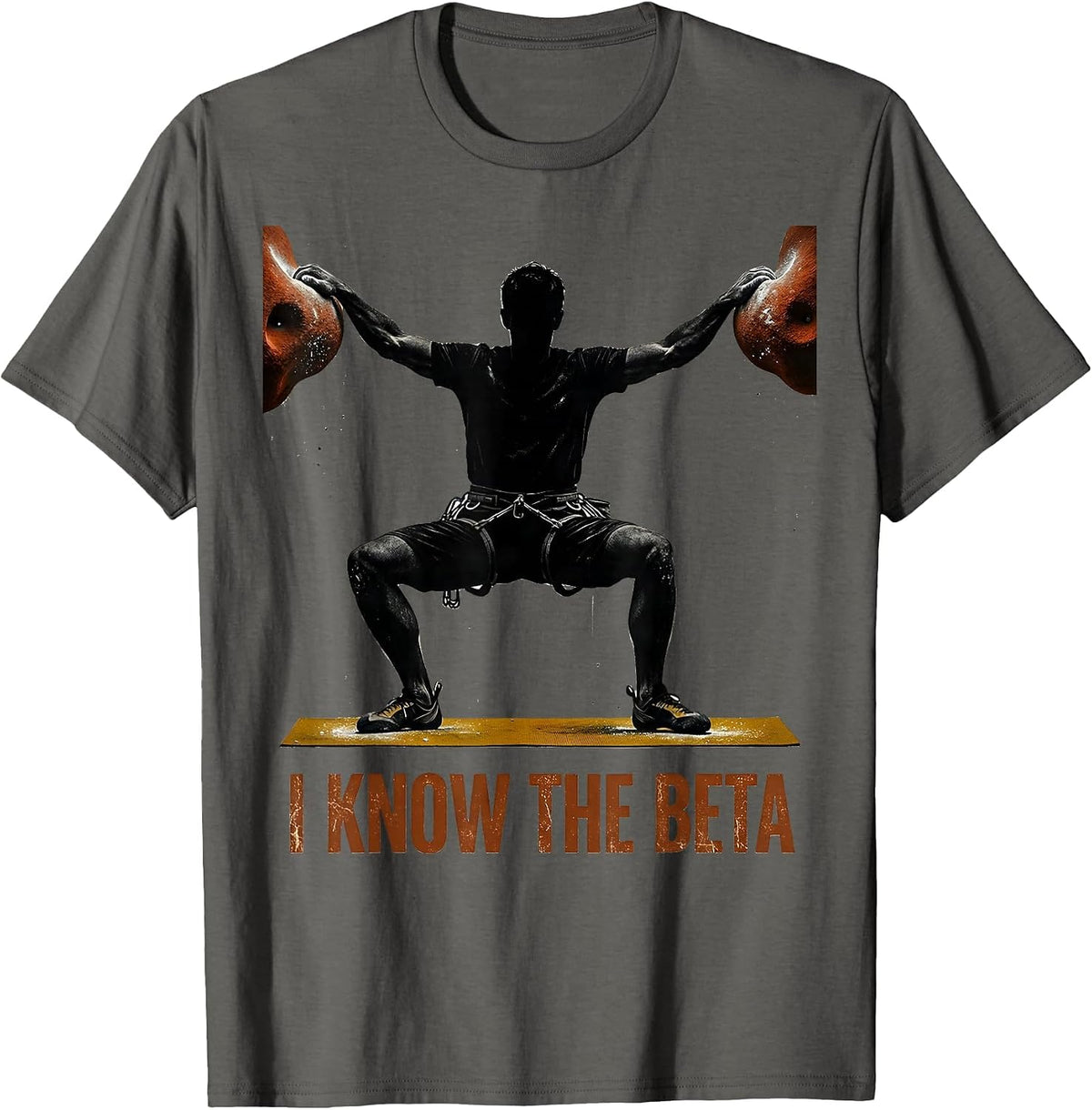 I Know The Beta Distressed Funny Rock Climber Bouldering T-Shirt - Asphalt Grey