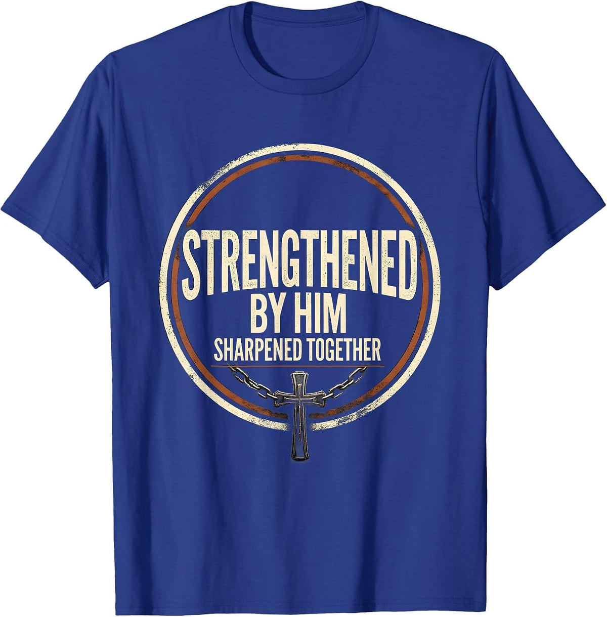 Strengthened By Him Sharpened Together Christian Gym T-Shirt - Royal Blue