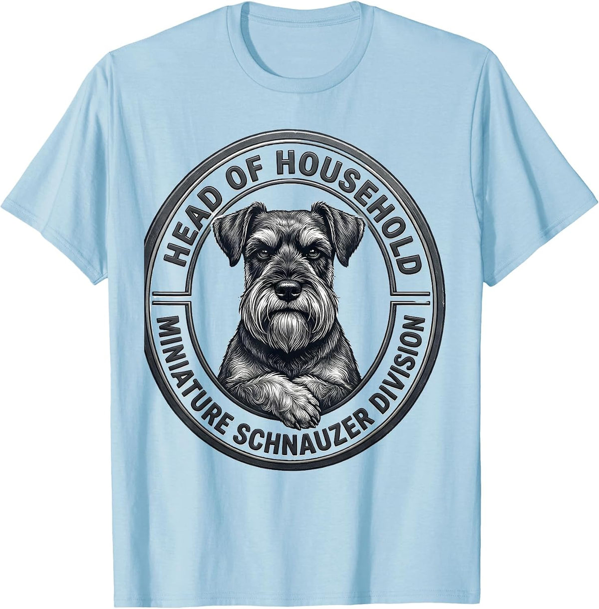 Men's Head Of Household Miniature Schnauzer Division Funny T-Shirt - Baby Blue